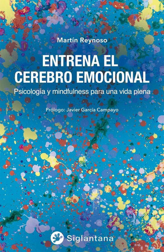 Libro Entrenando El Cerebro Emocional - Reynoso, Martin