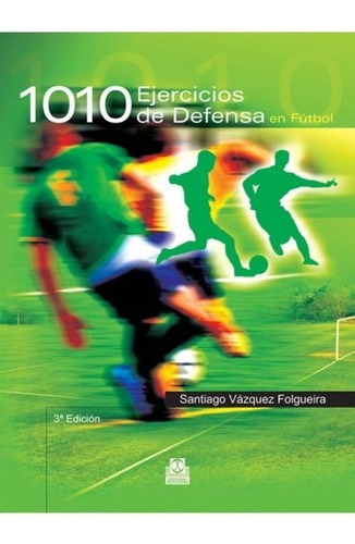 1010 Ejercicios De Defensa En Fútbol