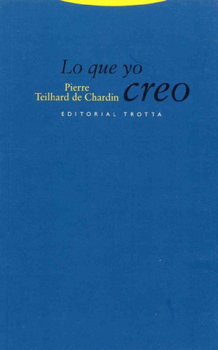 Libro - Lo Que Yo Creo - Pierre Teilhard De Chardin