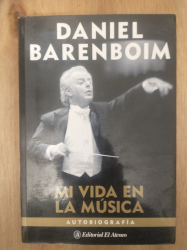 Mi Vida En La Música - Daniel Barenboim