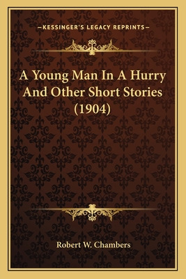 Libro A Young Man In A Hurry And Other Short Stories (190...
