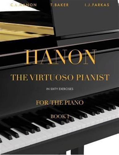 Libro Hanon : The Virtuoso Pianist In Sixty Exercises, Bo...