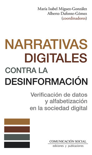 Narrativas Digitales Contra La Desinformación -   - * 