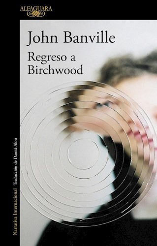 Regreso A Birchwood - Banville John (libro) - Nuevo