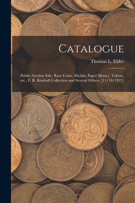 Libro Catalogue: Public Auction Sale, Rare Coins, Medals,...