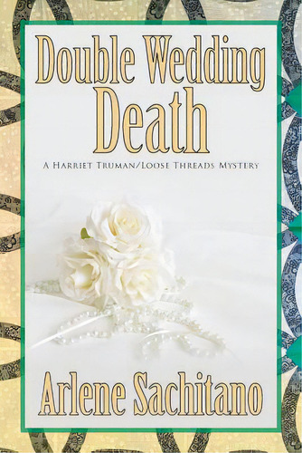 Double Wedding Death, De Sachitano, Arlene. Editorial Zumaya Pubn Us, Tapa Blanda En Inglés