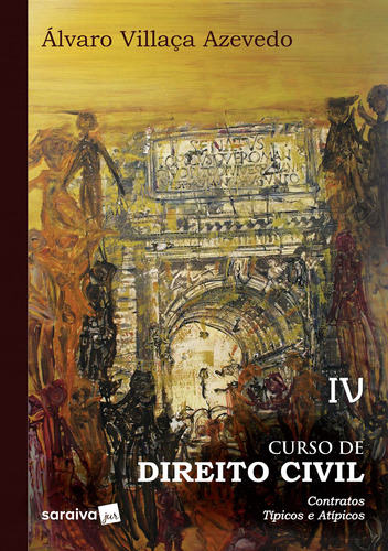 Curso de direito civil : Contratos - 1ª edição de 2019, de Azevedo, Álvaro Villaça. Editora Saraiva Educação S. A., capa mole em português, 2018