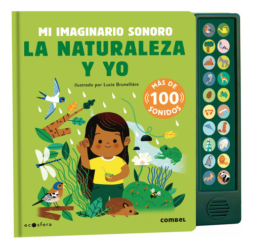 Mi Imaginario Sonoro: La Naturaleza Y Yo, de Isabel Aniel. Editorial Combel, tapa dura en español