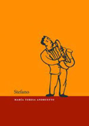 Stefano - María Teresa Andruetto