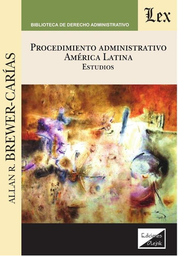 Procedimiento Administrativo. América Latina - Allan R. B...