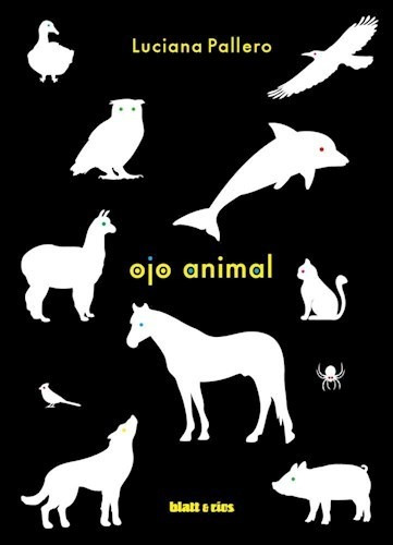 Ojo Animal - Pallero Luciana (libro)