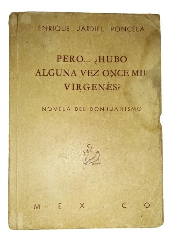 Pero.. ¿hubo Alguna Vez Once Mil Vírgenes?  Jardiel Poncela