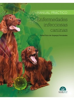 Ruiz - Manual Práctico Enfermedades Infecciosas Caninas