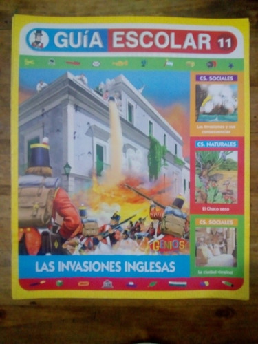 Revista Guia Escolar 11 , Las Invasiones Inglesas,genios(33)