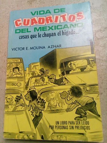 Vida De Cuadritos Del Mexicano- Victor Molina Aznar 1978 