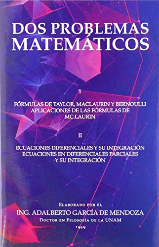 Dos Problemas Matematicos: I Formulas De Taylor Maclaurin Y