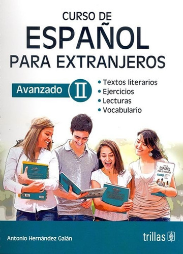 Curso De Español Para Extranjeros: Avanzado 2, De  Hernandez Galan, Antonio., Vol. 2. Editorial Trillas, Tapa Blanda, Edición 2a En Español, 2020