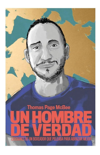 Un Hombre De Verdad.  Thomas Page Mcbee