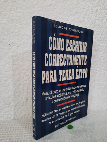 Cómo Escribir Correctamente Para Tener Éxito Vecchi