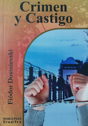 Crimen Y Castigo - Fiódor Dostoievski