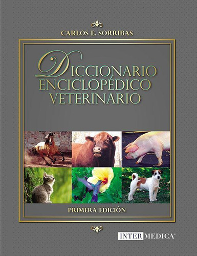 Diccionario Enciclopedico Veterinario - Sorribas-intermedica