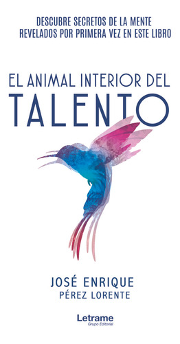 Libro El Animal Interior Del Talento - Pã©rez, Josã© Enri...