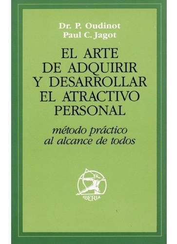417. ARTE ADQUIRIR ATRACT.PERSONAL.RCA, de JAGOT. Editorial IBERIA, tapa blanda en español