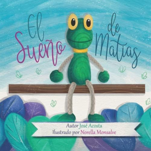 Libro: El Sueño De Matias (spanish Edition)
