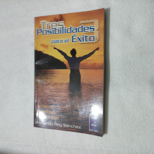 Libro Tres Posibilidades Para El Éxito Armando R S 2003