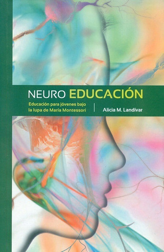 Neuroeducación Educación Para Jóvenes Bajo La Lupa -lan 