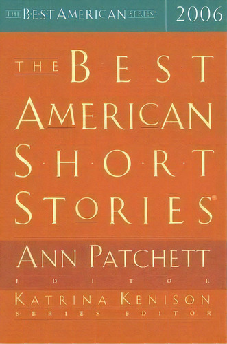 The Best American Short Stories, De Ann Patchett. Editorial Mariner Books, Tapa Blanda En Inglés