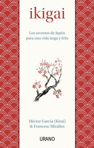 Ikigai - Hector Garcia - Libro Nuevo - Envio En Dia