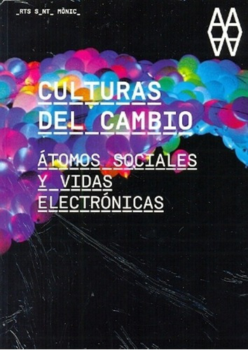Culturas Del Cambio - Aa.vv., Autores Varios, de AA.VV., AUTORES VARIOS. Editorial Actar en español