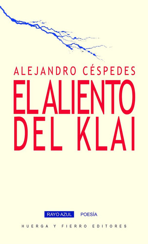 Libro El Aliento Del Klai - Cã©spedes, Alejandro 1958-