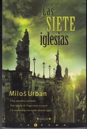 Las Siete Iglesias Milos Urban Ediciones B La Trama Usado 