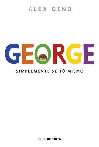 George Simplemente Se Tu Mismo - Gino,alex