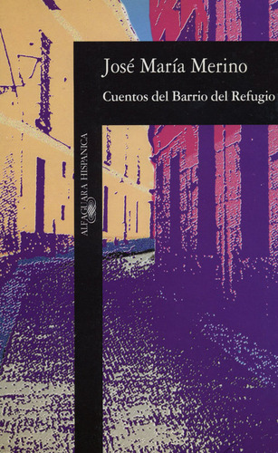 Cuentos Del Barrio Del Refugio - Merino Sanchez, Jose Maria