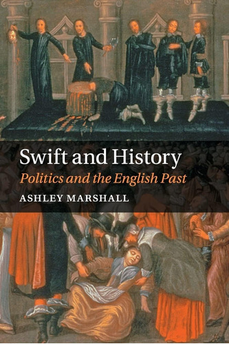 Libro:  Swift And History: Politics And The English Past
