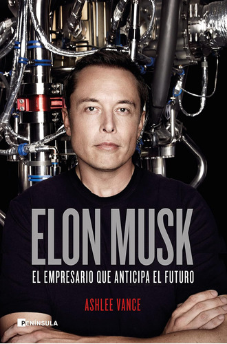 Libro: Elon Musk: El Empresario Que Anticipa El Futuro