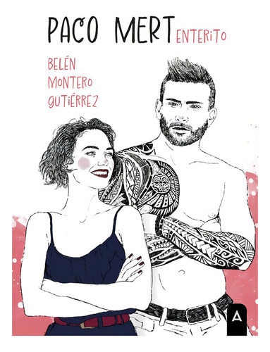 Paco Mert Enterito, De , Montero Gutiérrez, Belén. Editorial