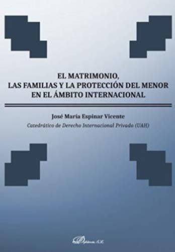 El Matrimonio, Las Familias Y La Protección Del Menor En El 