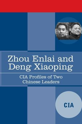 Libro Zhou Enlai And Deng Xiaoping : Cia Profiles Of Two ...