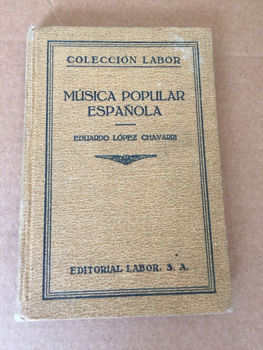 Libro Música Popular Española - Eduardo López Chavarri