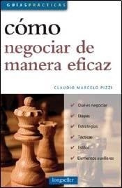 Como Negociar De Manera Eficaz - Claudio Marcelo Pizzi