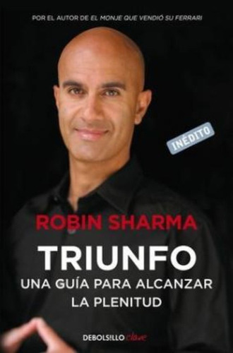 Triunfo, De Sharma, Robin S.. Editorial Debolsillo, Tapa Blanda En Español