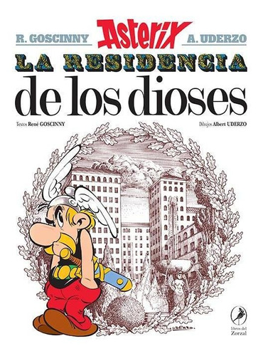 La Residencia De Los Dioses - Goscinny - Libros Del Zorzal