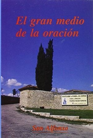 Libro El Gran Medio De La Oraciã³n - De Liguori, San Alfo...