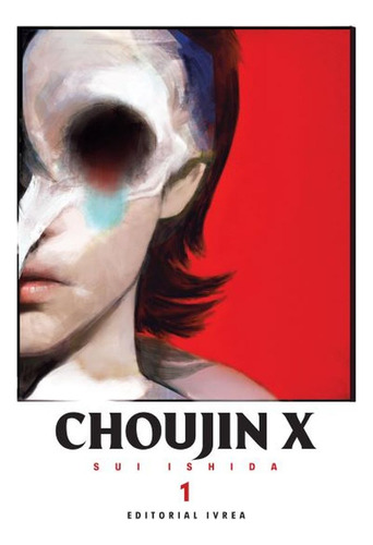 CHOUJIN X 01, de Sui Ishida. Editorial Ivrea, tapa blanda en español, 2023