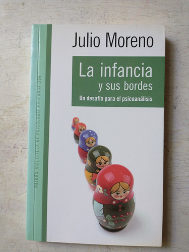 La Infancia Y Sus Bordes Julio Moreno
