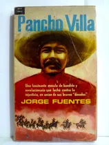 Comprar Pancho Villa - Jorge Fuentes 1965 Bolsilibros
